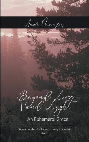 Cover image for Beyond Loss and Light An Ephemeral Grace