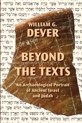 Cover image for Beyond the Texts: An Archaeological Portrait of Ancient Israel and Judah