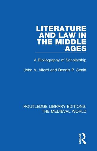 Cover image for Literature and Law in the Middle Ages: A Bibliography of Scholarship