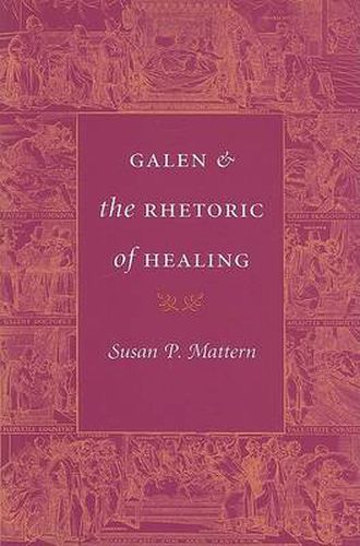 Cover image for Galen and the Rhetoric of Healing