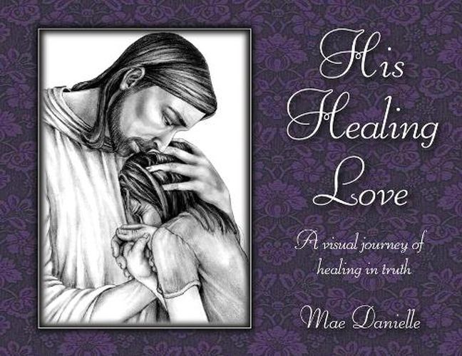 Cover image for His Healing Love