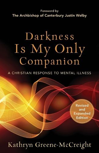 Cover image for Darkness Is My Only Companion - A Christian Response to Mental Illness