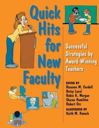 Cover image for Quick Hits for New Faculty: Successful Strategies by Award-Winning Teachers
