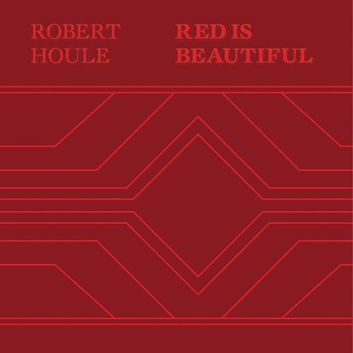 Robert Houle: Red Is Beautiful