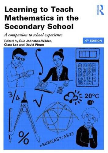 Cover image for Learning to Teach Mathematics in the Secondary School: A companion to school experience