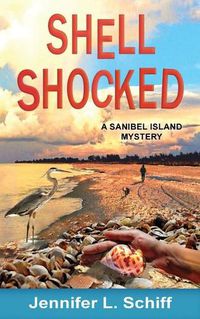 Cover image for Shell Shocked: A Sanibel Island Mystery