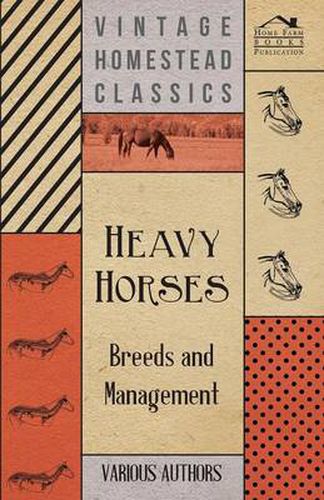 Cover image for Heavy Horses - Breeds And Management