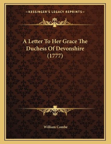 Cover image for A Letter to Her Grace the Duchess of Devonshire (1777)