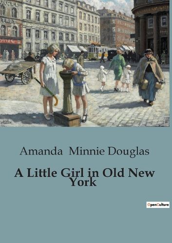 Cover image for A Little Girl in Old New York