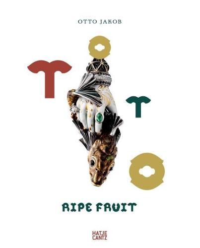 Cover image for Otto Jakob: Ripe Fruit