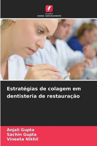 Cover image for Estrategias de colagem em dentisteria de restauracao