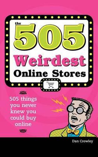 Cover image for The 505 Weirdest Online Stores