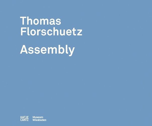 Cover image for Thomas Florschuetz: Assembly