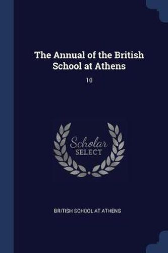 Cover image for The Annual of the British School at Athens: 10