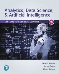 Cover image for Analytics, Data Science, & Artificial Intelligence: Systems for Decision Support