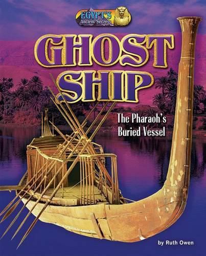 Cover image for Ghost Ship: The Pharaoh's Buried Vessel