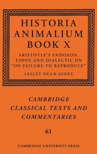 Historia Animalium Book X: Aristotle's Endoxon, Topos and Dialectic on On Failure to Reproduce