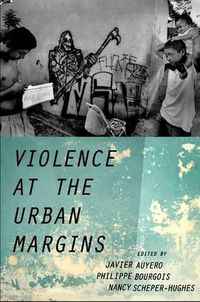 Cover image for Violence at the Urban Margins