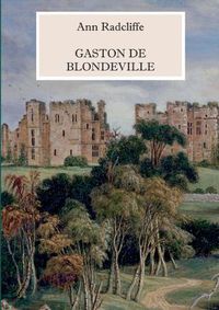 Cover image for Gaston de Blondeville - Deutsche Ausgabe: Mit vielen s/w Illustrationen