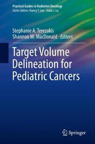 Cover image for Target Volume Delineation for Pediatric Cancers