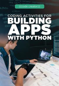 Cover image for Coding Activities for Building Apps with Python