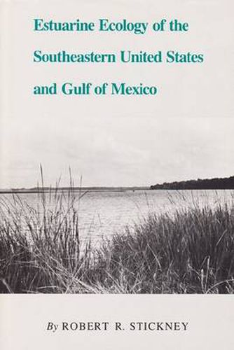 Cover image for Estuarine Ecology of the Southeastern United States and Gulf of Mexico