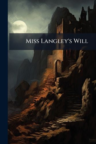 Cover image for Miss Langley's Will