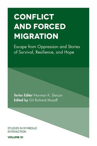 Cover image for Conflict and Forced Migration: Escape from Oppression and Stories of Survival, Resilience, and Hope