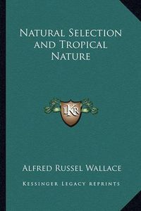 Cover image for Natural Selection and Tropical Nature