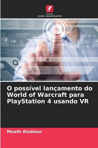 Cover image for O possivel lancamento do World of Warcraft para PlayStation 4 usando VR