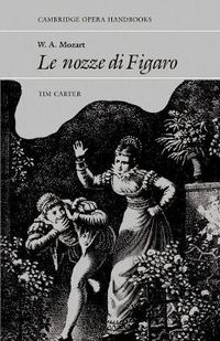 Cover image for W. A. Mozart: Le Nozze di Figaro