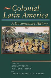 Cover image for Colonial Latin America: A Documentary History