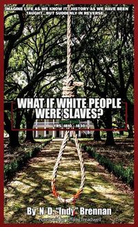 Cover image for What If White People Were Slaves?