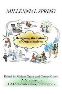 Cover image for Millennial Spring: Designing the Future of Organizations