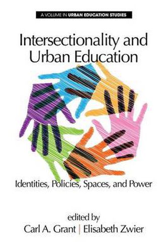 Cover image for Intersectionality and Urban Education: Identities, Policies, Spaces & Power