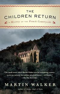 Cover image for The Children Return: A Mystery of the French Countryside