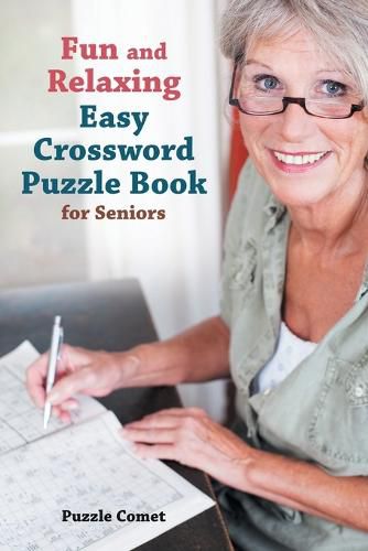 Cover image for Fun and Relaxing Easy Crossword Puzzle Book for Seniors