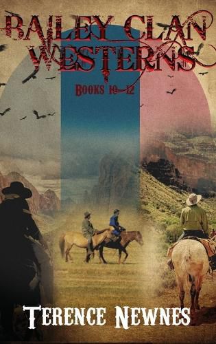 Cover image for Bailey Clan Westerns - Books 10-12