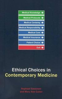 Cover image for Ethical Choices in Contemporary Medicine