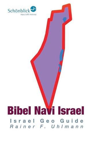 Cover image for Bibel Navi Israel: Israel Geo Guide