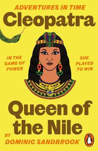 Cover image for Adventures in Time: Cleopatra, Queen of the Nile