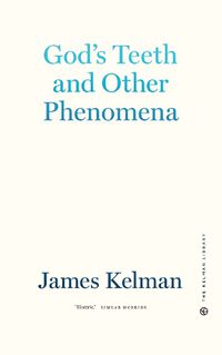 Cover image for God's Teeth And Other Phenomena