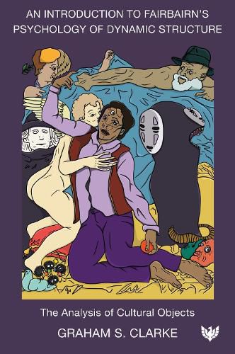 Cover image for An Introduction to Fairbairn's Psychology of Dynamic Structure
