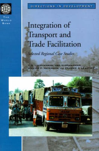 Cover image for Integration of Transport and Trade Facilitation: Selected Regional Case Studies