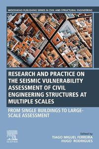 Cover image for Seismic Vulnerability Assessment of Civil Engineering Structures at Multiple Scales: From Single Buildings to Large-Scale Assessment