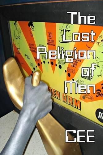 The Lost Religion of Men (B&W Edition)