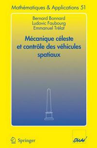 Cover image for Mecanique celeste et controle des vehicules spatiaux