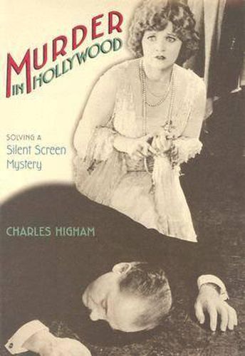 Cover image for Murder in Hollywood: Solving a Silent Screen Mystery