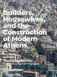 Cover image for Builders Housewives and the Construction of Modern Athens