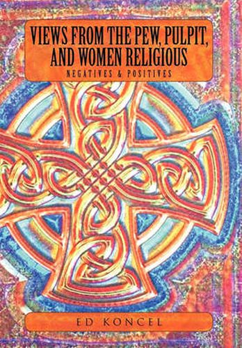 Cover image for Views from the Pew, Pulpit and Women Religious